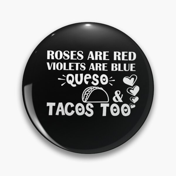 Item preview, Roses Are Red Violets Are Blue I Love Queso & Tacos Too - Funny Valentine Shirt For Taco Lover Funny Taco  Valentine Gifts designed and sold by 0umStore.