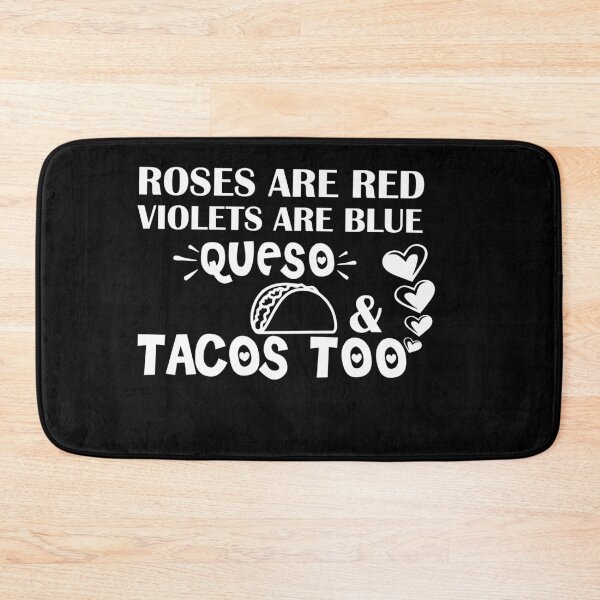 Item preview, Roses Are Red Violets Are Blue I Love Queso & Tacos Too - Funny Valentine Shirt For Taco Lover Funny Taco  Valentine Gifts designed and sold by 0umStore.