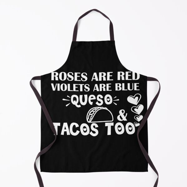 Item preview, Roses Are Red Violets Are Blue I Love Queso & Tacos Too - Funny Valentine Shirt For Taco Lover Funny Taco Valentine Gifts designed and sold by 0umStore.
