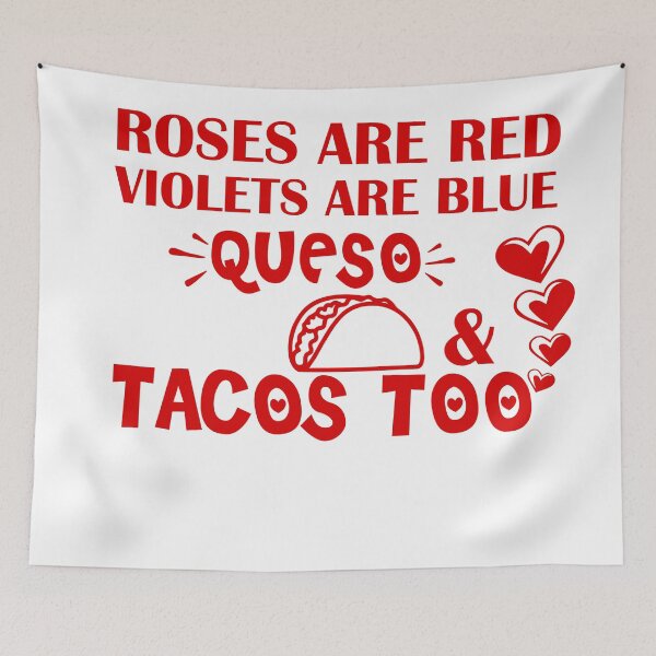 Item preview, Roses Are Red Violets Are Blue I Love Queso & Tacos Too - Funny Valentine Shirt For Taco Lover Funny Taco  Valentine Gifts designed and sold by 0umStore.