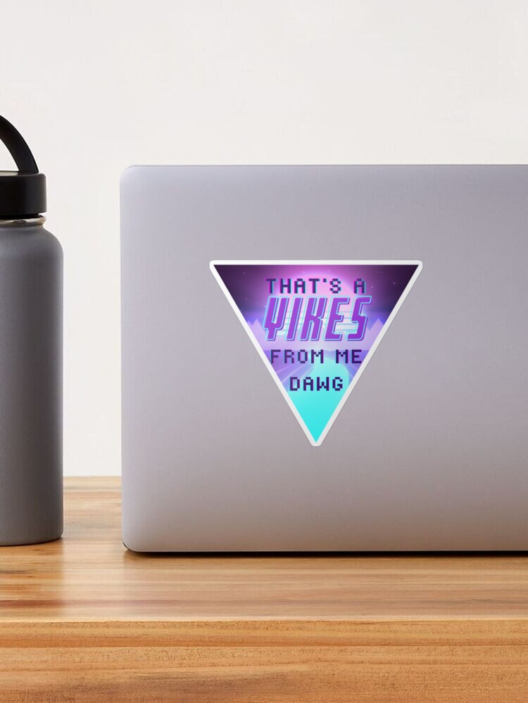 That's a Yikes from me dawg synthwave triangle