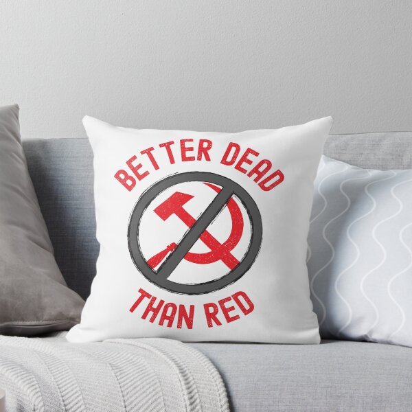 Item preview, Better Dead Than Red designed and sold by ds-4.