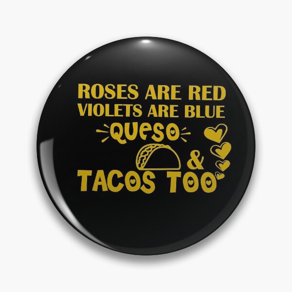 Item preview, Roses Are Red Violets Are Blue I Love Queso & Tacos Too - Funny Valentine Shirt For Taco Lover Funny Taco  Valentine Gifts designed and sold by 0umStore.