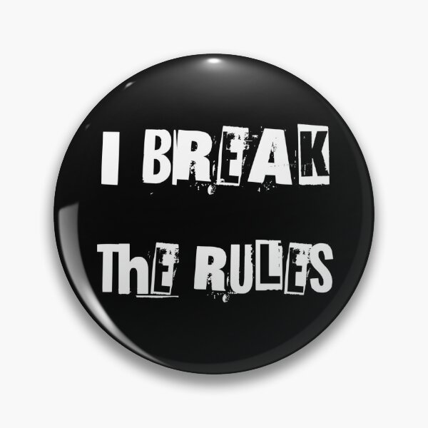 Item preview, I Break The Rules designed and sold by TeesFashion.