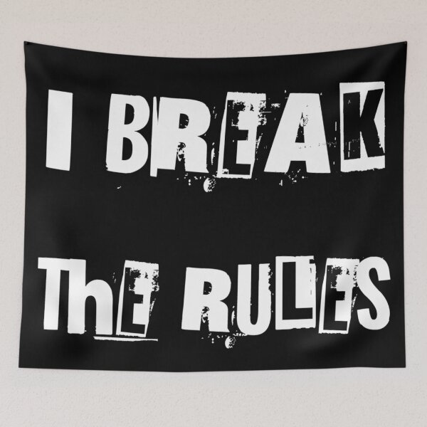 Item preview, I Break The Rules designed and sold by TeesFashion.