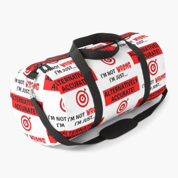Item preview, I'm not Wrong I'm just Alternatively Accurate Funny Black Text designed and sold by JEL-Designs.
