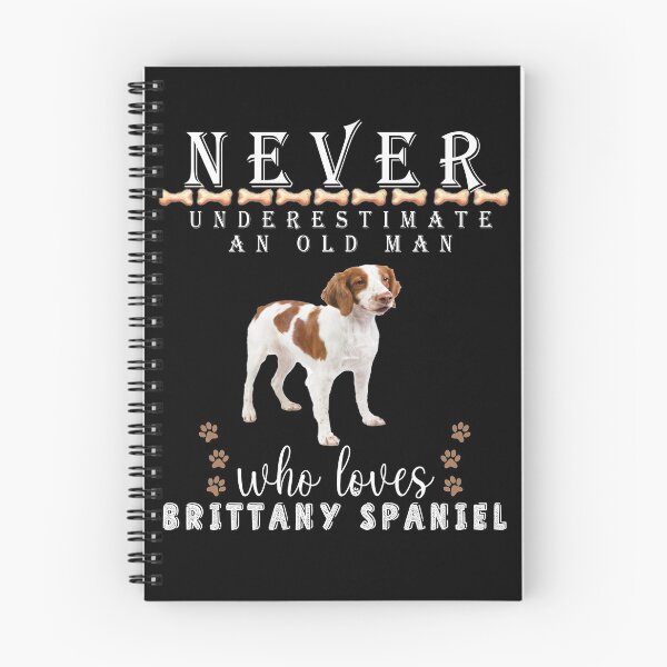 Item preview, Never underestimate an old man who loves Brittany Spaniel designed and sold by . JustBeUnique ..
