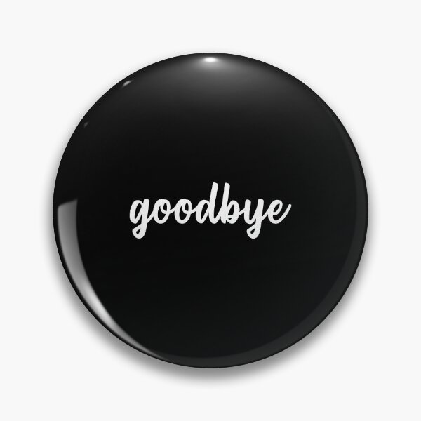 Item preview, Goodbye Typography (White) designed and sold by quoteedesigns.