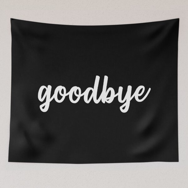 Item preview, Goodbye Typography (White) designed and sold by quoteedesigns.