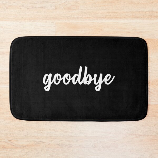 Item preview, Goodbye Typography (White) designed and sold by quoteedesigns.