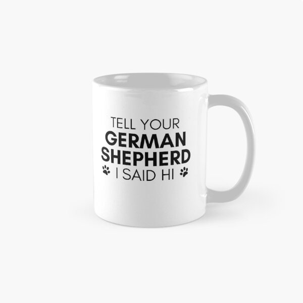 Item preview, German Shepherd quote Funny Shepherd dad saying designed and sold by OneTimeEngineer.