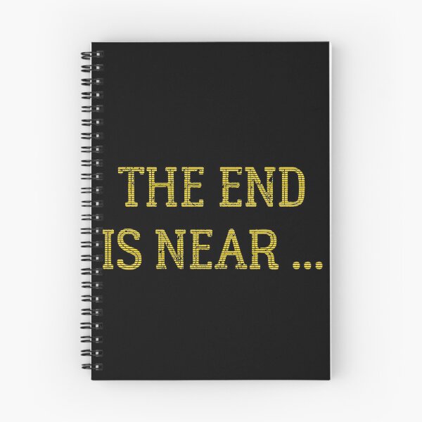 Item preview, The End Is near Birthday Gift  designed and sold by GBDesigner.