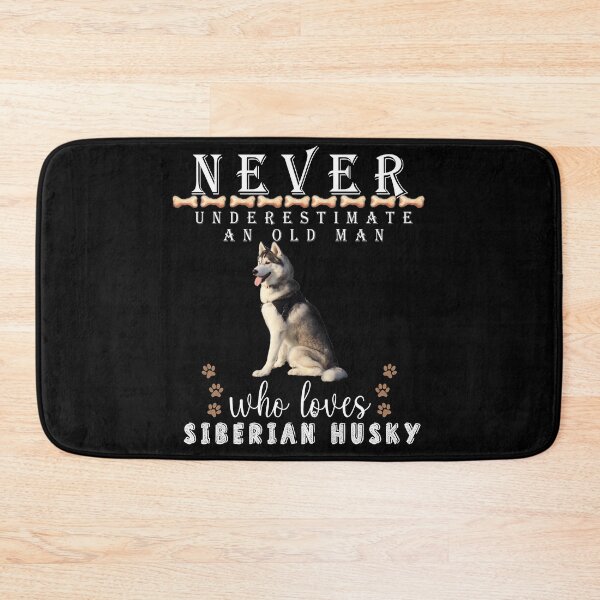 Item preview,  Never underestimate an old man who loves Siberian Husky designed and sold by . JustBeUnique ..
