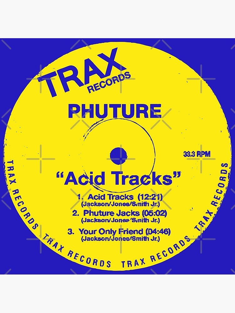 Phuture Acid Tracks On Trax Records Poster For Sale By Lick Design Redbubble