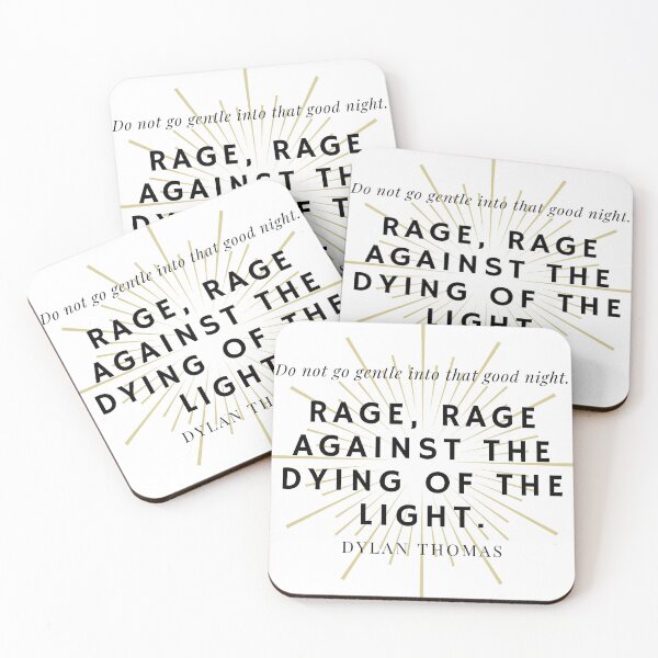 Item preview, Dylan Thomas Poem "Do not go gentle" Quote designed and sold by DoctorKepler.