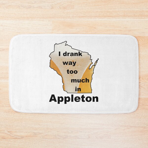 Item preview, I drank way too much in Appleton designed and sold by bigbalddon.