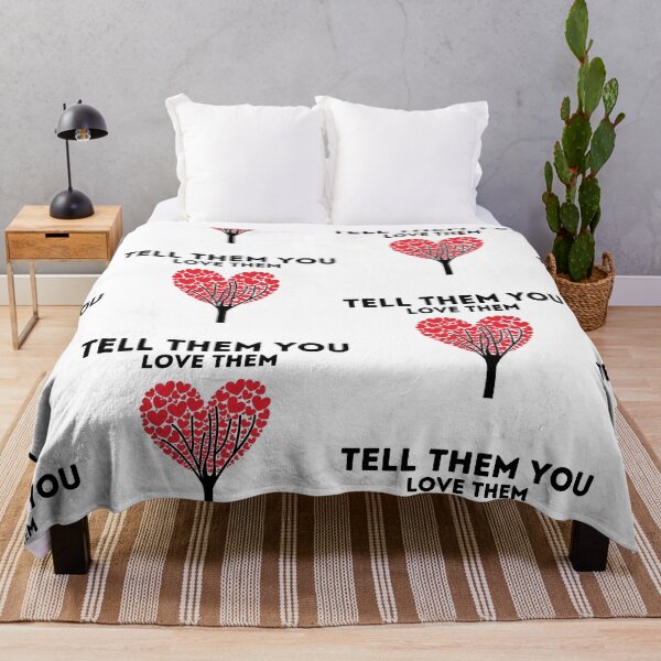 Item preview, Tell Them You Love Them designed and sold by WorldPrintTees.
