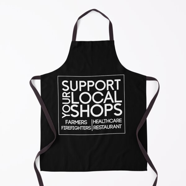Item preview, Support your Local Shops, Farmers, Firefighters, Healthcare, restaurants, Work Hard Every Day designed and sold by HananDesign13.