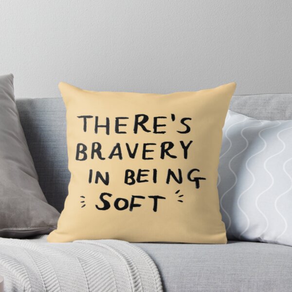 Item preview, There's Bravery In Being Soft designed and sold by Ashlan.