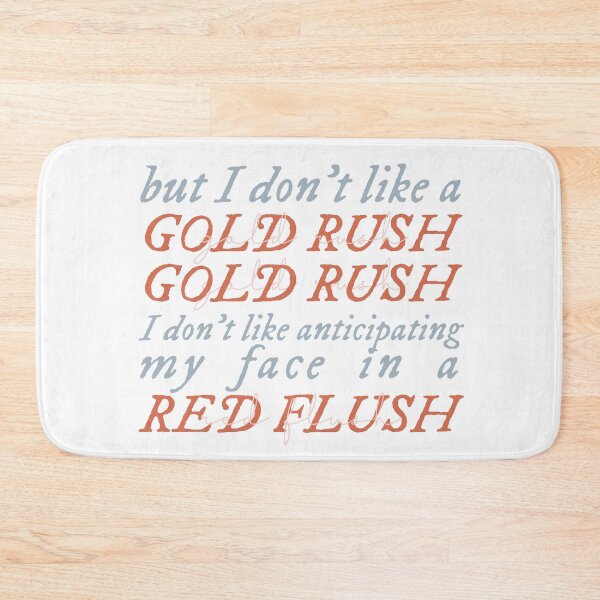 Item preview, but I don't like a gold rush designed and sold by ewwdavid.