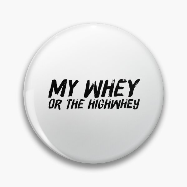 Item preview, My Whey Or The Highwhey - Funny Whey Protein Shake designed and sold by ArqDezines.