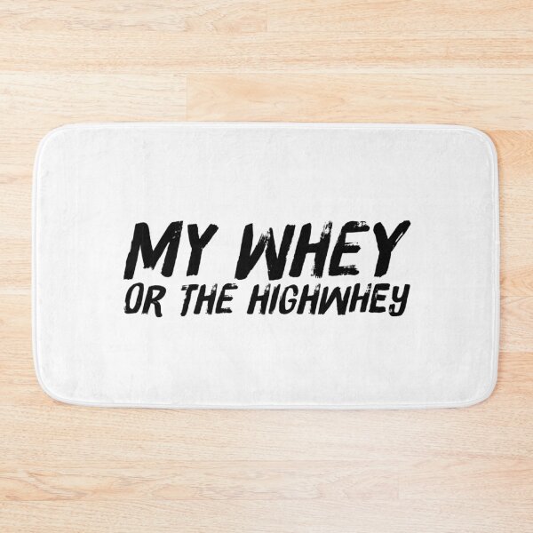Item preview, My Whey Or The Highwhey - Funny Whey Protein Shake designed and sold by ArqDezines.