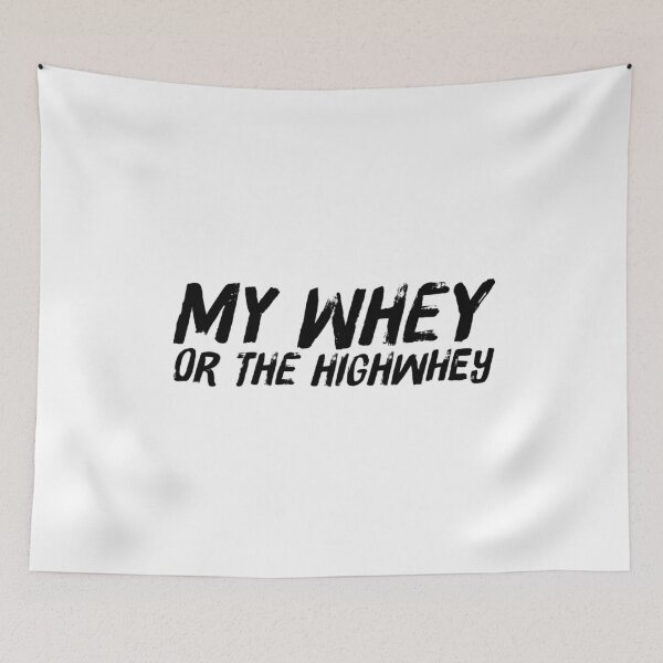 Item preview, My Whey Or The Highwhey - Funny Whey Protein Shake designed and sold by ArqDezines.