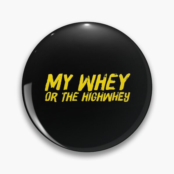 Item preview, My Whey Or The Highwhey - Funny Whey Protein Shake Quote designed and sold by ArqDezines.