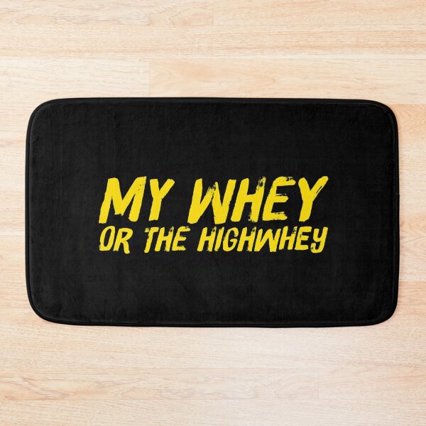 Item preview, My Whey Or The Highwhey - Funny Whey Protein Shake Quote designed and sold by ArqDezines.