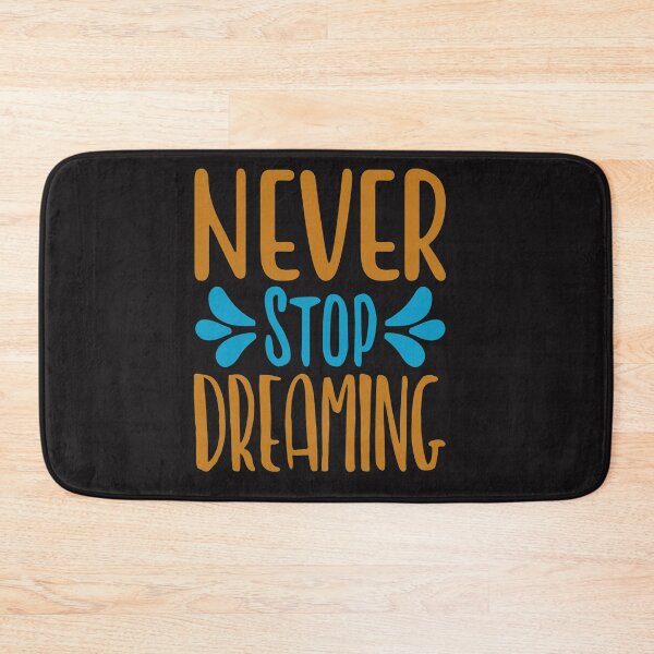 Item preview, Inspirational quote :Never Stop Dreaming designed and sold by remonss.