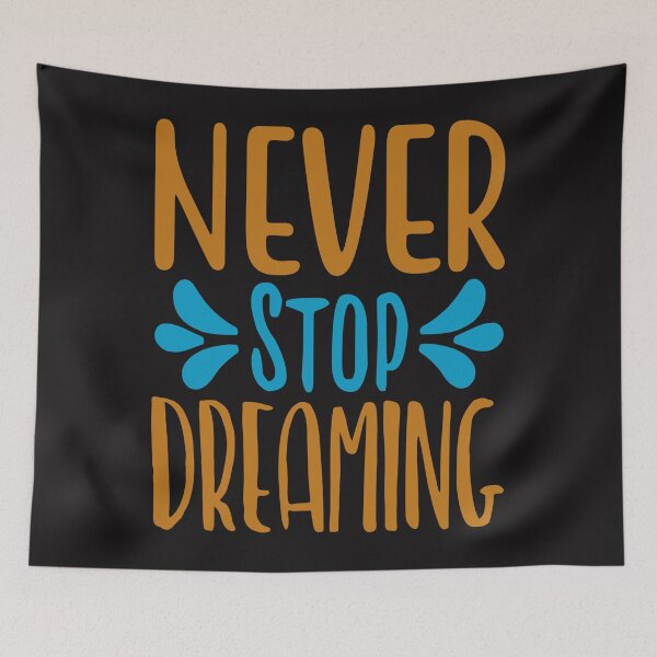 Item preview, Inspirational quote :Never Stop Dreaming designed and sold by remonss.