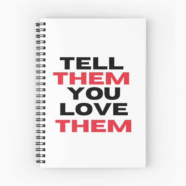 Item preview, Tell Them You Love Them designed and sold by WorldPrintTees.