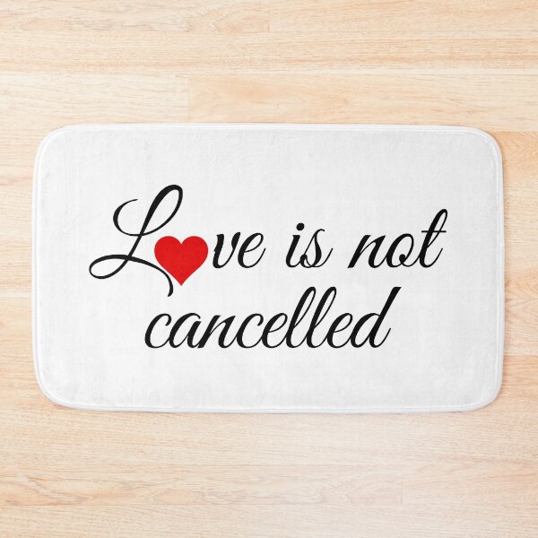 Item preview, Love is not cancelled designed and sold by gloriasd14.