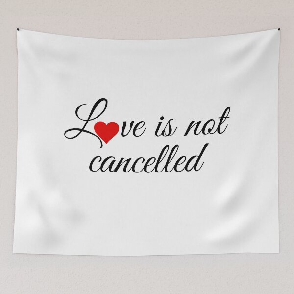 Item preview, Love is not cancelled designed and sold by gloriasd14.