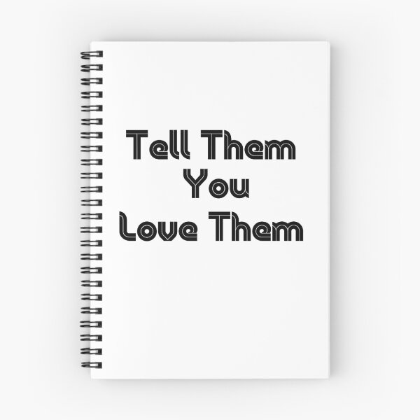 Item preview,  Tell Them You Love Them designed and sold by WorldPrintTees.