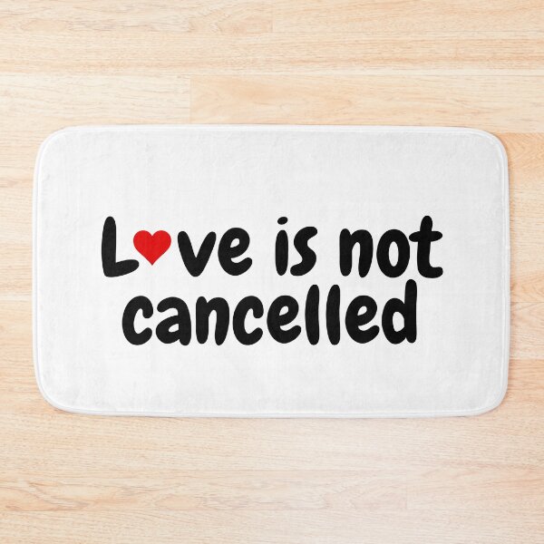 Item preview, Love is not cancelled designed and sold by gloriasd14.