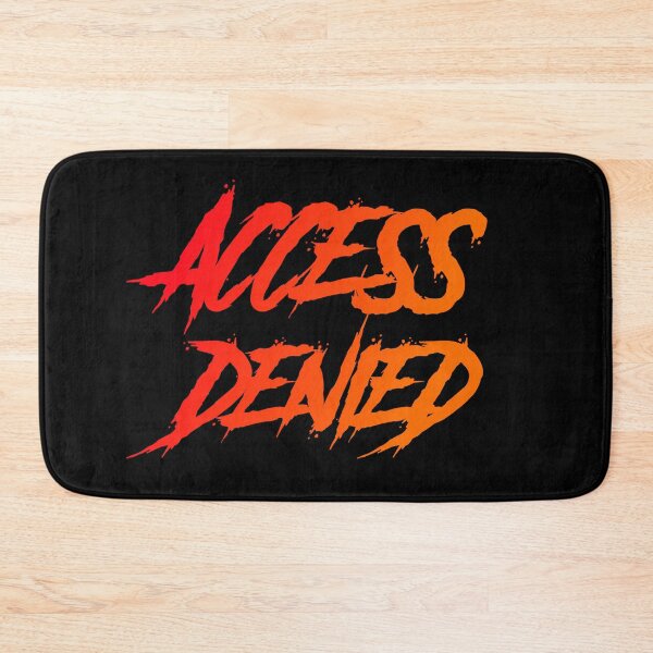 Item preview, Access Denied designed and sold by HappySchnapper.