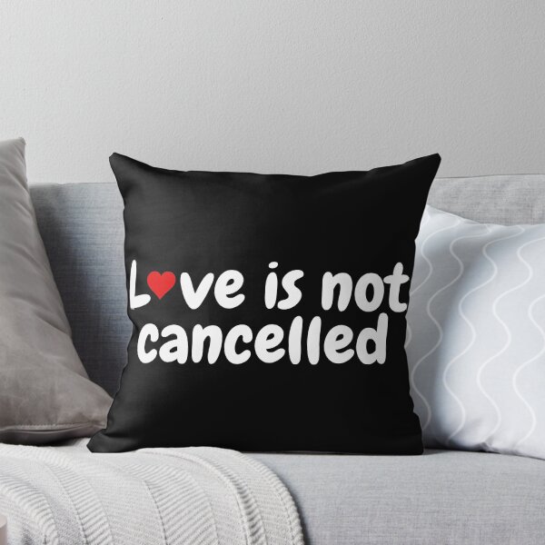 Item preview, Love is not cancelled designed and sold by gloriasd14.