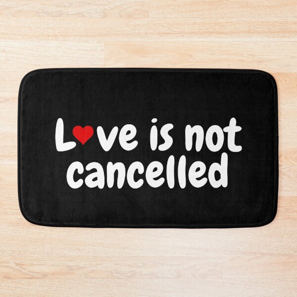 Item preview, Love is not cancelled designed and sold by gloriasd14.