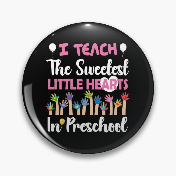 Item preview, I Teach The Sweetest Little Hearts In Preschool designed and sold by ELAB27.