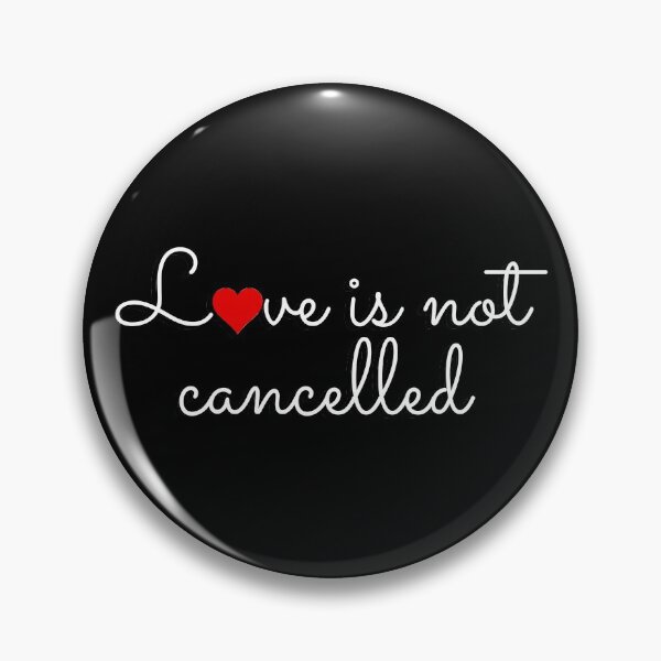 Item preview, Love is not cancelled designed and sold by gloriasd14.