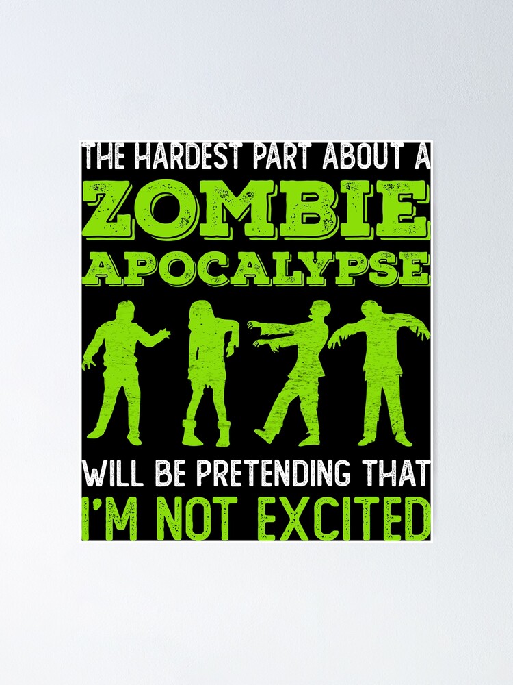 Funny zombie apocalypse nerd meme gift