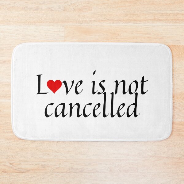 Item preview, Love is not cancelled designed and sold by gloriasd14.