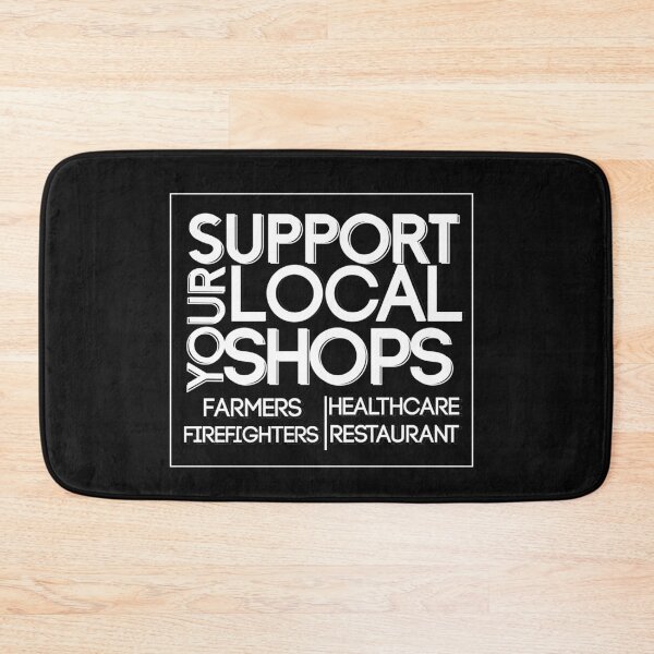 Item preview,  Support your Local Shops, Farmers, Firefighters, Healthcare, restaurants, Support your job designed and sold by HananDesign13.