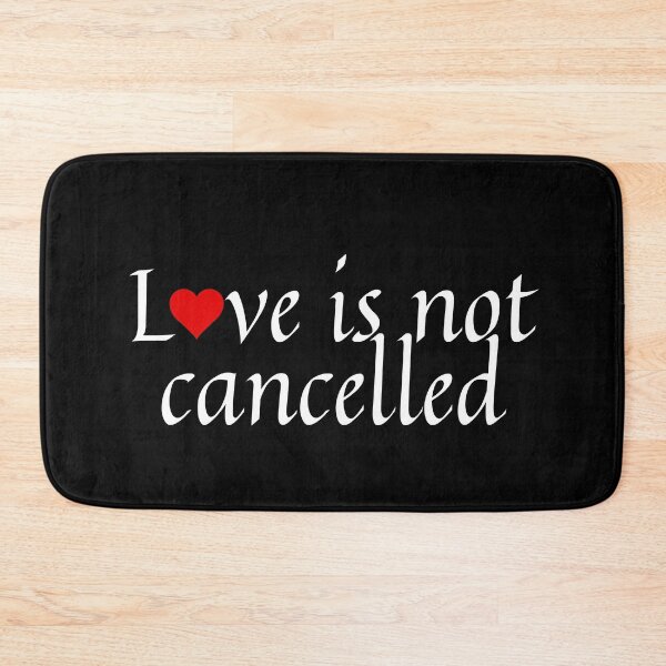 Item preview, Love is not cancelled designed and sold by gloriasd14.