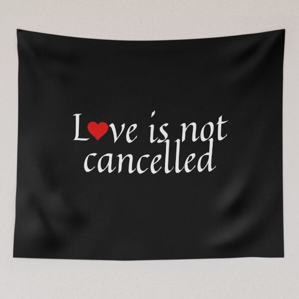 Item preview, Love is not cancelled designed and sold by gloriasd14.