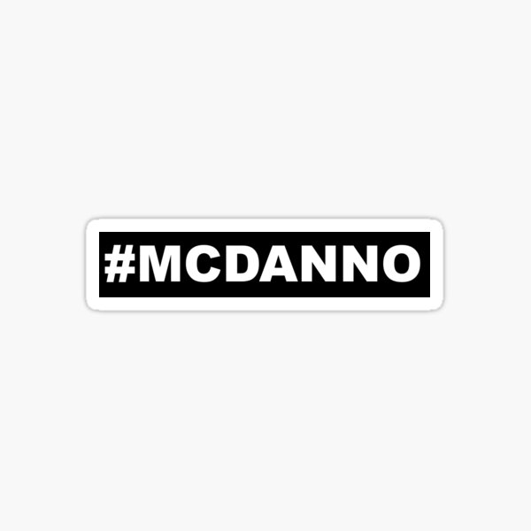 #MCDANNO Sticker