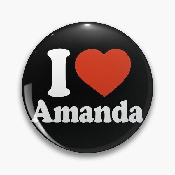 Item preview, I Love Amanda designed and sold by Americandude.