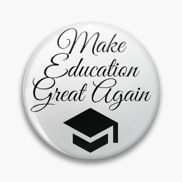 Item preview, Make education great again designed and sold by gloriasd14.