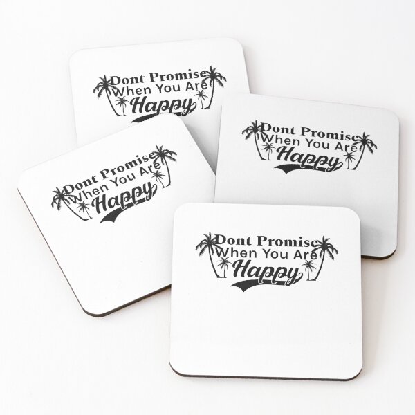 Item preview, Dont Promise When You Are Happy designed and sold by teesBYAlioui.